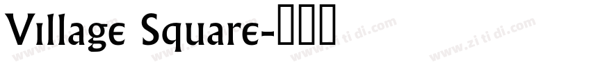 Village Square字体转换